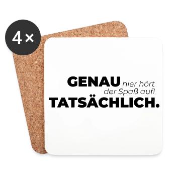 Genau hier hört der Spaß auf Tatsächlich. - Untersetzer (4er-Set) - Weiß - Vorne