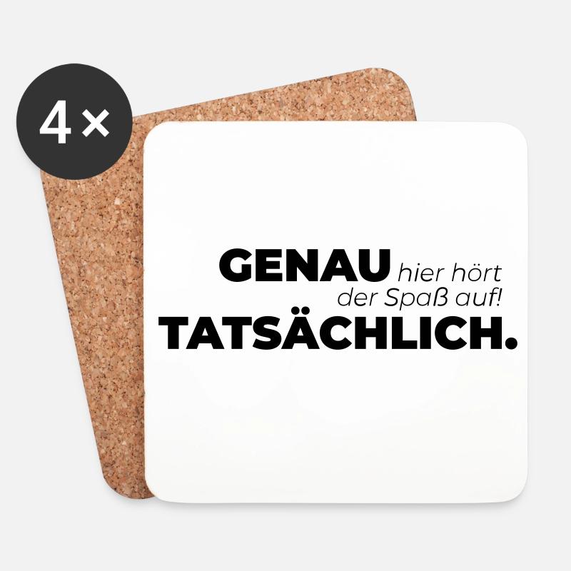 Genau hier hört der Spaß auf Tatsächlich. - Untersetzer (4er-Set) - Weiß