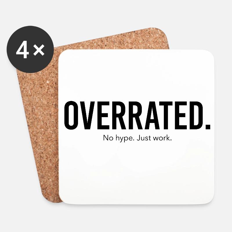 Overrated - No hpe. Just work. (black) - Coasters (set of 4) - white
