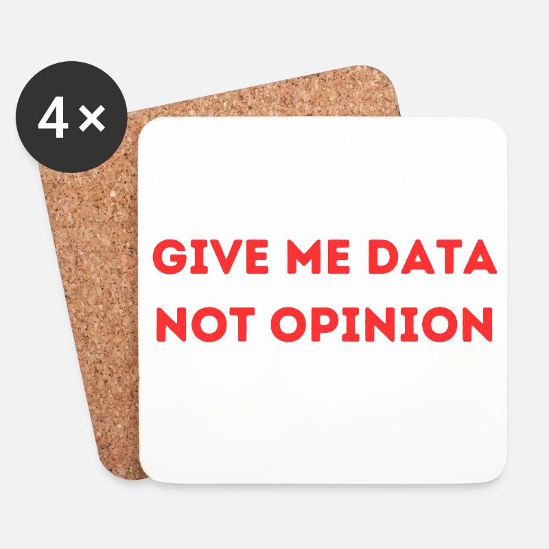 Give Me Data Not Opinion – Nerd Data Science Shirt - Untersetzer (4er-Set) - Weiß