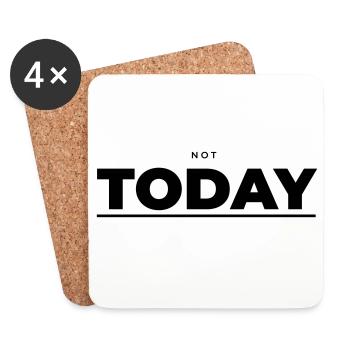 Nicht heute – minimalistische Attitude - Untersetzer (4er-Set) - Weiß - Vorne