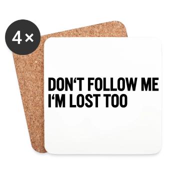 Don t follow me i m lost too - Untersetzer (4er-Set) - Weiß - Vorne