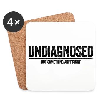 Not diagnosed, but something is wrong - Coasters (set of 4) - white - Front