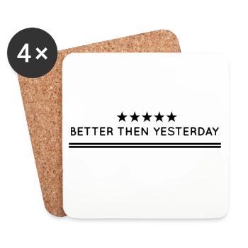 Better than yesterday - Coasters (set of 4) - white - Front