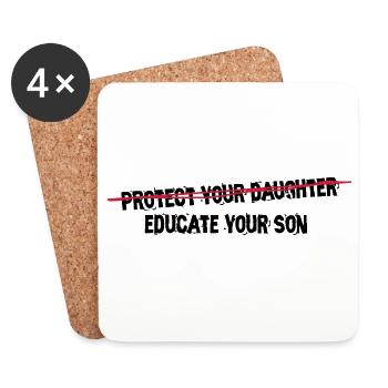 protect your daughter, educate your son - Untersetzer (4er-Set) - Weiß - Vorne
