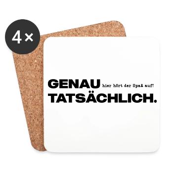 Genau hier hört der Spaß auf Tatsächlich. - Untersetzer (4er-Set) - Weiß - Vorne