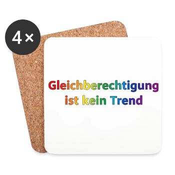 Gleichberechtigung ist kein Trend Regenbogen  - Untersetzer (4er-Set) - Weiß - Vorne