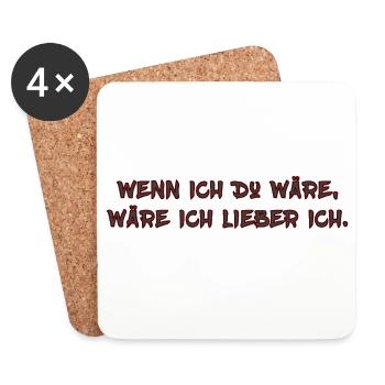 Wenn ich Du wäre … - Untersetzer (4er-Set) - Weiß - Vorne