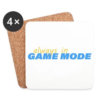 ALWAYS IN GAME MODE - Untersetzer (4er-Set) - Weiß - Vorne