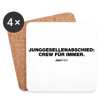 Crew für immer (JGA - Jungesellenabschied) - Untersetzer (4er-Set) - Weiß - Vorne