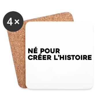 Né pour créer l'histoire - Citation Motivation - Dessous de verre (lot de 4) - blanc - Devant