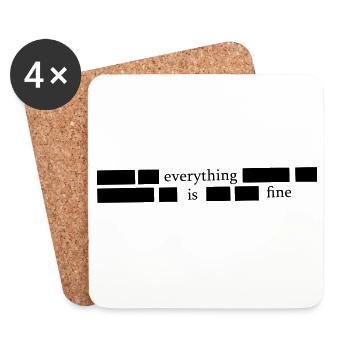 Everything is fine - Untersetzer (4er-Set) - Weiß - Vorne