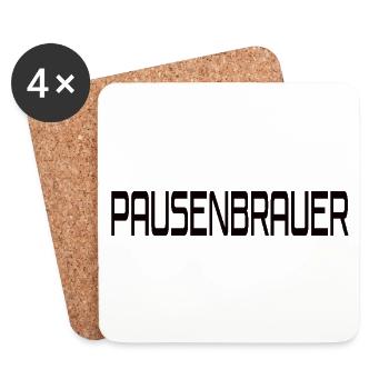 Kaffee Spruch lustig Pausenbrauer - Untersetzer (4er-Set) - Weiß - Vorne