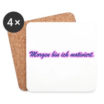 Morgen bin ich motiviert / Lustiges T-Shirt - Untersetzer (4er-Set) - Weiß - Vorne