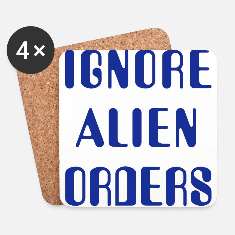 Ignore Alien Orders - Untersetzer (4er-Set) - Weiß