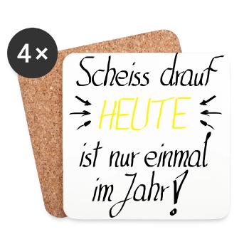 scheiss drauf HEUTE Party Feier Geschenk - Untersetzer (4er-Set) - Weiß - Vorne