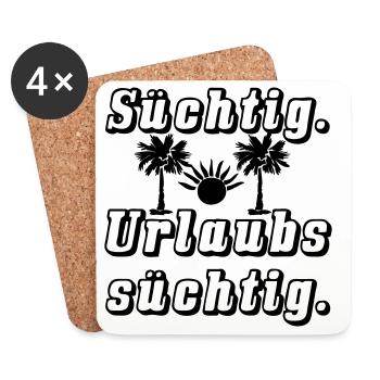 Sucht nach Urlaub Spruch Ferien Reise Geschenk - Untersetzer (4er-Set) - Weiß - Vorne