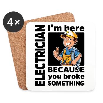 Electrician - I'm here because you ... - Coasters (set of 4) - white - Front
