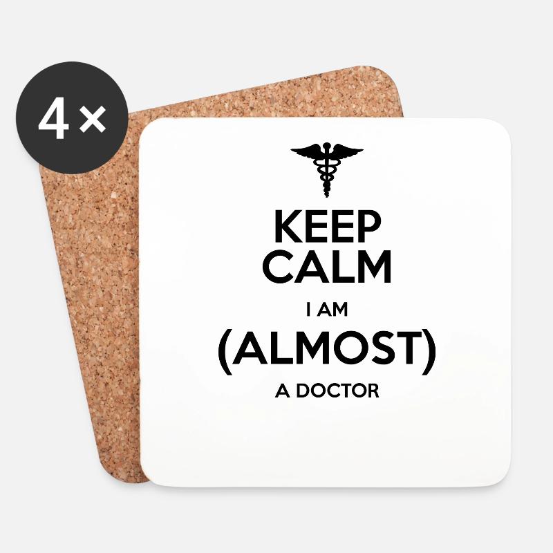 KEEP CALM! ICH BIN FAST EIN DOKTOR! GESCHENKIDEE - Untersetzer (4er-Set) - Weiß