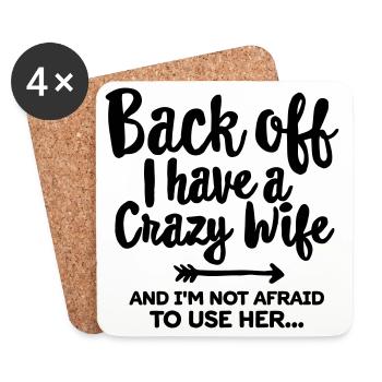 Back off I have a crazy wife and I'm not afraid... - Dessous de verre (lot de 4) - blanc - Devant