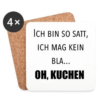 Ich bin so satt, ich mag kein Blatt. Oh, Kuchen - Untersetzer (4er-Set) - Weiß - Vorne