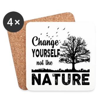 Change Yourself Not Nature - Untersetzer (4er-Set) - Weiß - Vorne