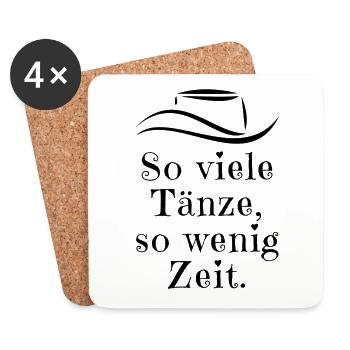 Motto-Geschenk: So viele Tänze, so wenig Zeit - Untersetzer (4er-Set) - Weiß - Vorne