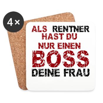 Als Rentner hast du nur einen Boss - deine Frau - Untersetzer (4er-Set) - Weiß - Vorne