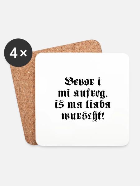 BEVOR I MI AUFREG, IS MA LIABA WURSCHT! - Untersetzer (4er-Set) - Weiß