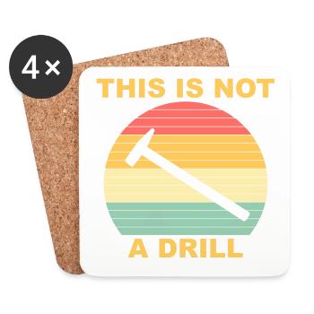 This Is Not A Drill Funny Handyman - Untersetzer (4er-Set) - Weiß - Vorne