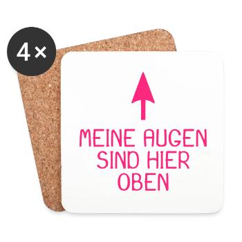 Meine Augen sind hier oben Spruch lustig - Untersetzer (4er-Set) - Weiß - Vorne