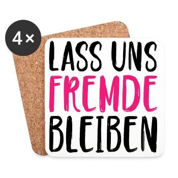 Lass uns Fremde bleiben - Untersetzer (4er-Set) - Weiß - Vorne