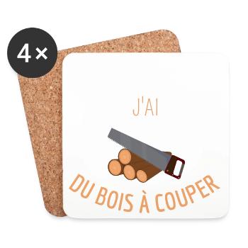 J’peux pas j’ai du bois à couper - Dessous de verre (lot de 4) - blanc - Devant
