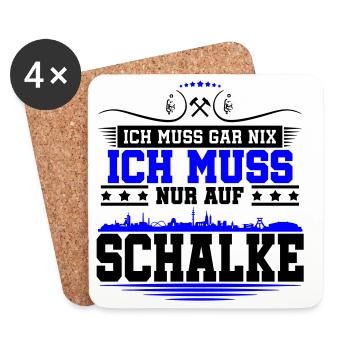 Ich muss Gar Nix nur auf Schalke | Farbe änderbar - Untersetzer (4er-Set) - Weiß - Vorne