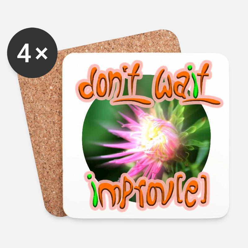 Don't wait improv(e) - Untersetzer (4er-Set) - Weiß