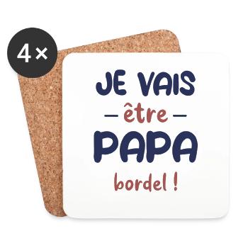 Je vais être papa bordel ! cadeau futur père - Dessous de verre (lot de 4) - blanc - Devant