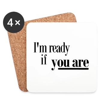 l am ready if you are - Dessous de verre (lot de 4) - blanc - Devant