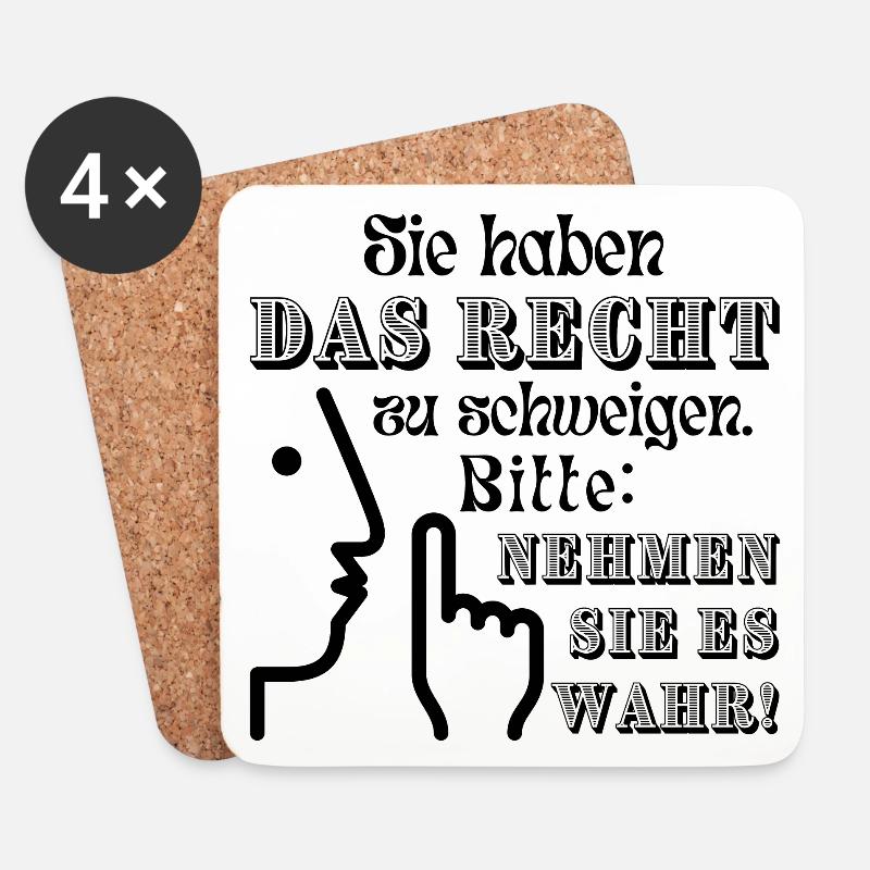 Spruch "Sie haben das Recht zu schweigen" - Untersetzer (4er-Set) - Weiß