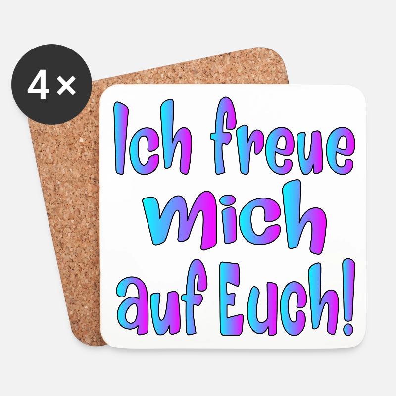 Ich freue mich auf EUCH - SPRÜCHE - Untersetzer (4er-Set) - Weiß