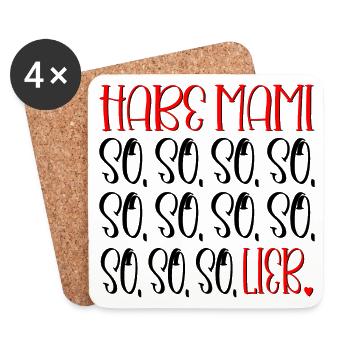 LUSTIGE MAMA KIND SPRÜCHE - LIEB HABEN - MAMI - Untersetzer (4er-Set) - Weiß - Vorne