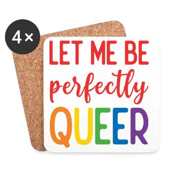 Mois de la fierté - Laisse-moi être parfaitement queer - Dessous de verre (lot de 4) - blanc - Devant