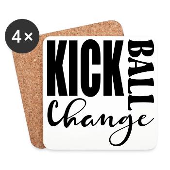 KICK BALL CHANGE - DANCING SAYINGS - Coasters (set of 4) - white - Front