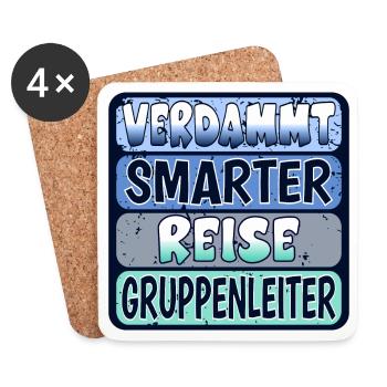 VERDAMMT SMARTER REISE GRUPPENLEITER SPRÜCHE - Untersetzer (4er-Set) - Weiß - Vorne