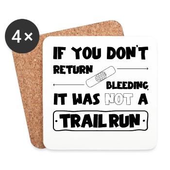 Si vous ne revenez pas saigner, pas de trail run - Dessous de verre (lot de 4) - blanc - Devant