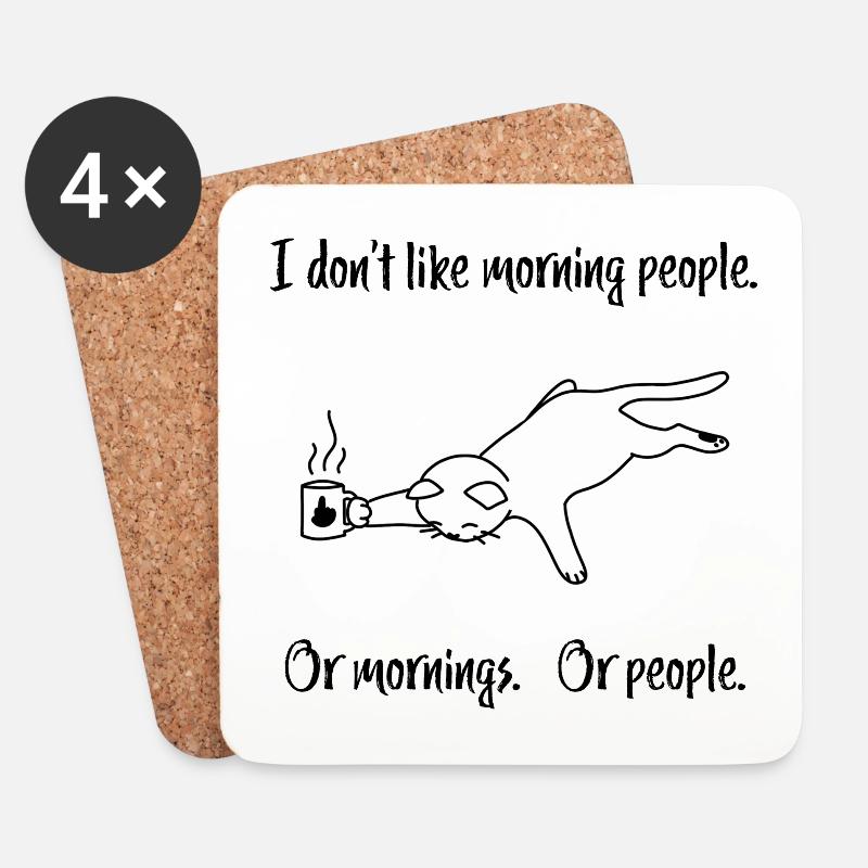 "I don't like morning people" - Katze Kaffeetasse - Untersetzer (4er-Set) - Weiß