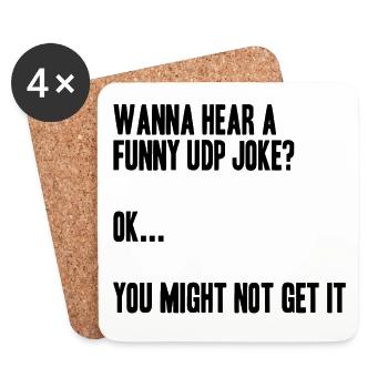 Funny UDP Joke, Netzwerktechnik Humor - Untersetzer (4er-Set) - Weiß - Vorne
