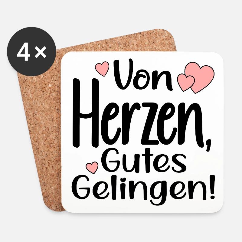VON HERZEN - GUTES GELINGEN SPRÜCHE - Untersetzer (4er-Set) - Weiß