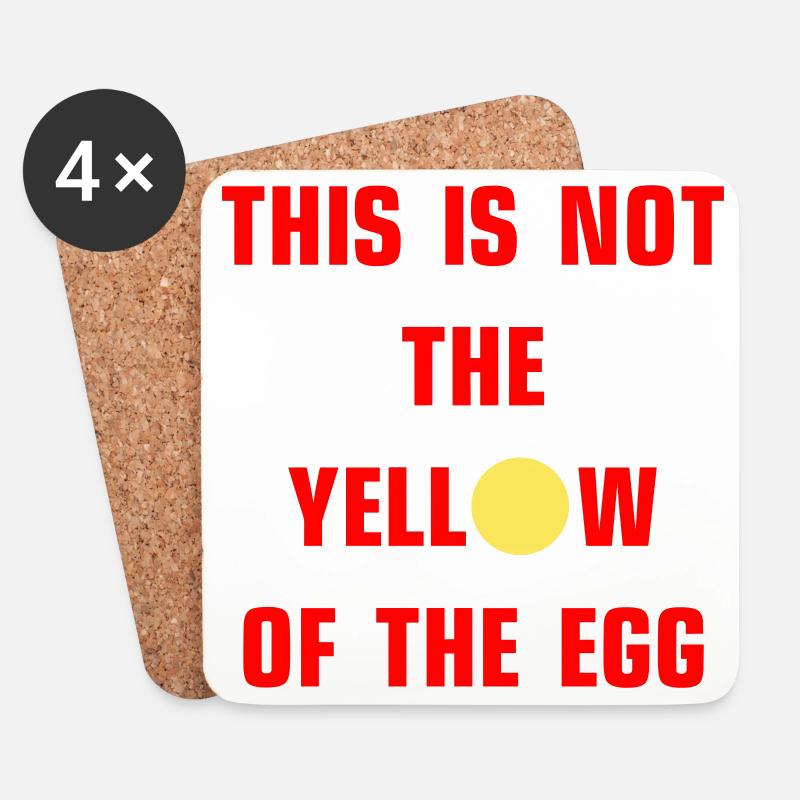 This is not the yellow of the egg - Untersetzer (4er-Set) - Weiß
