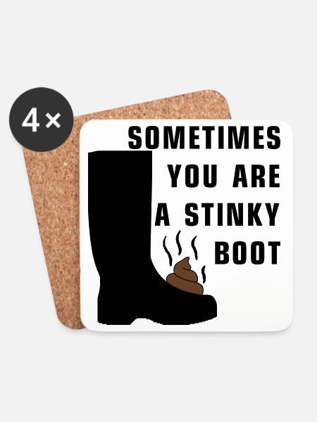 Sometimes you are a stinky boot - Untersetzer (4er-Set) - Weiß