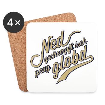 Ned geschempft isch gnug globt! - Untersetzer (4er-Set) - Weiß - Vorne